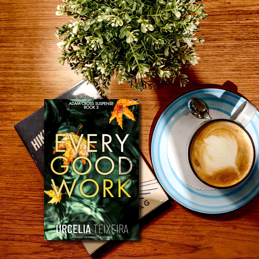 Every Good Work - Adam Cross Suspense Book 3