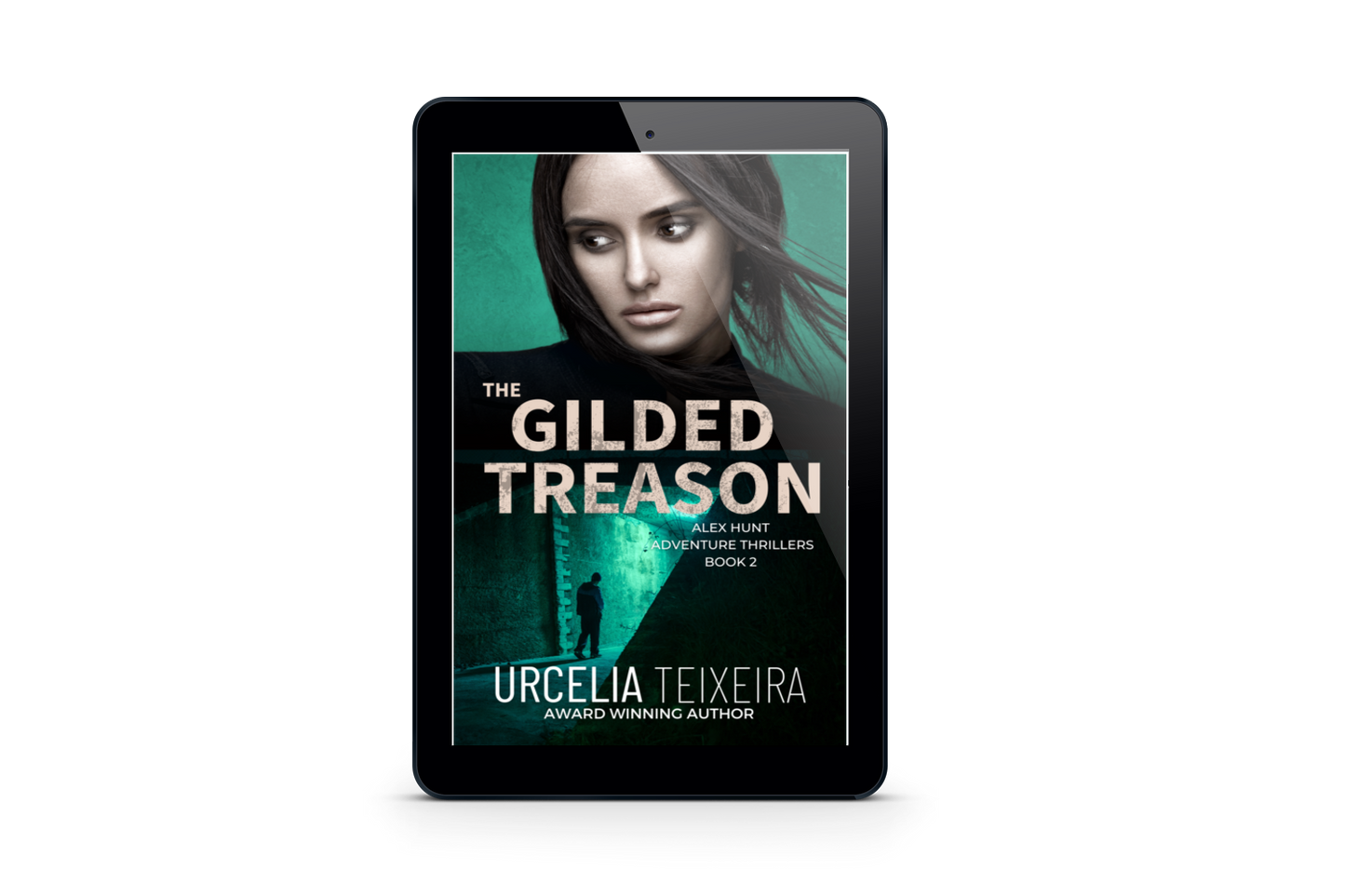 The Gilded Treason - Alex Hunt Adventure Thrillers Book 2