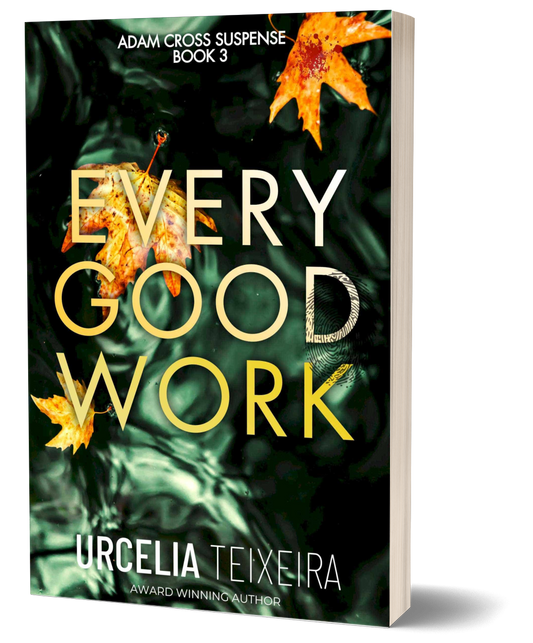 Every Good Work - Adam Cross Suspense Book 3 (Paperback)